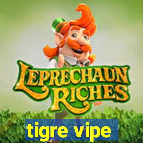 tigre vipe